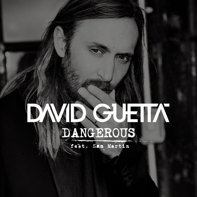 David Guetta - Dangerous (ft. Sam Martin)