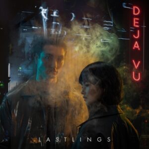 Lastlings - Deja Vu