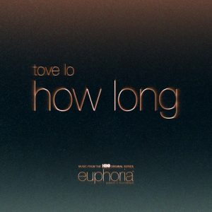 Tove Lo - How Long