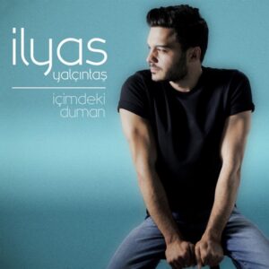 Ilyas Yalcintas – İçimdeki Duman