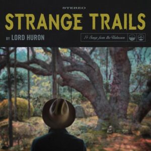 Lord Huron – The Night We Met